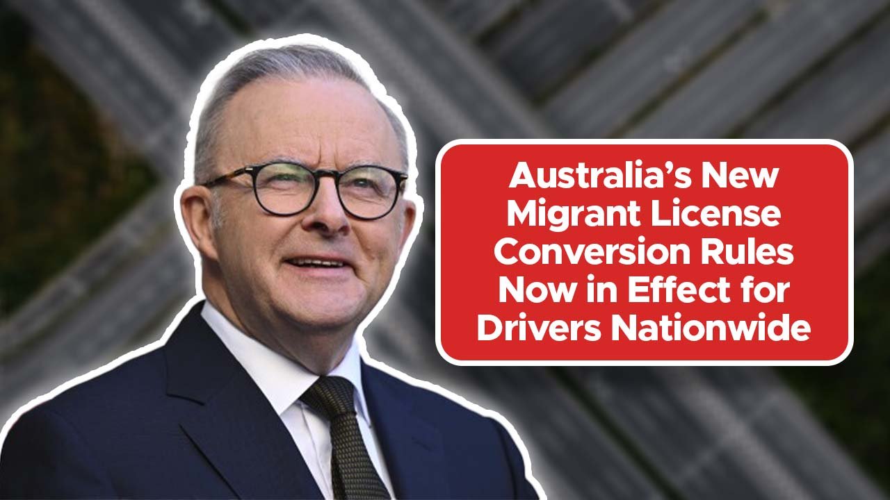 Australia’s New Migrant License Conversion Rules Now in Effect for Drivers Nationwide