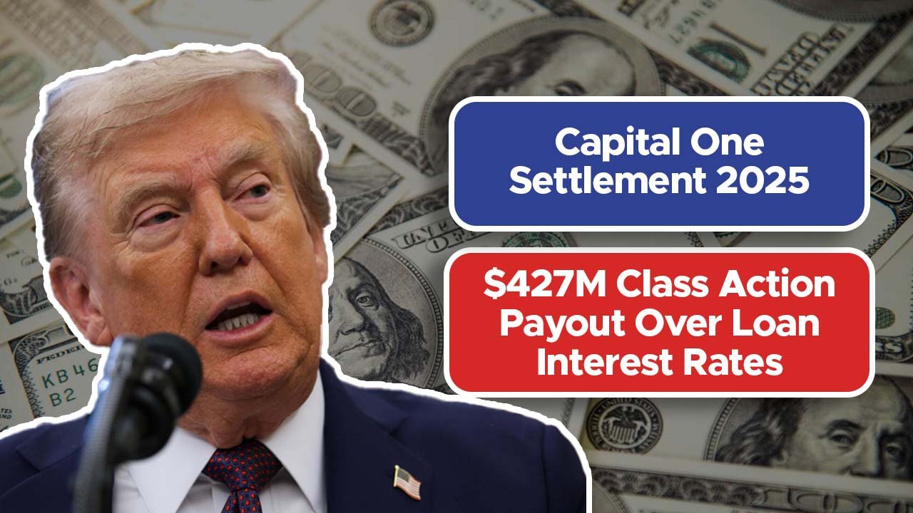 Capital One Settlement 2025: $427M Class Action Payout Over Loan Interest Rates