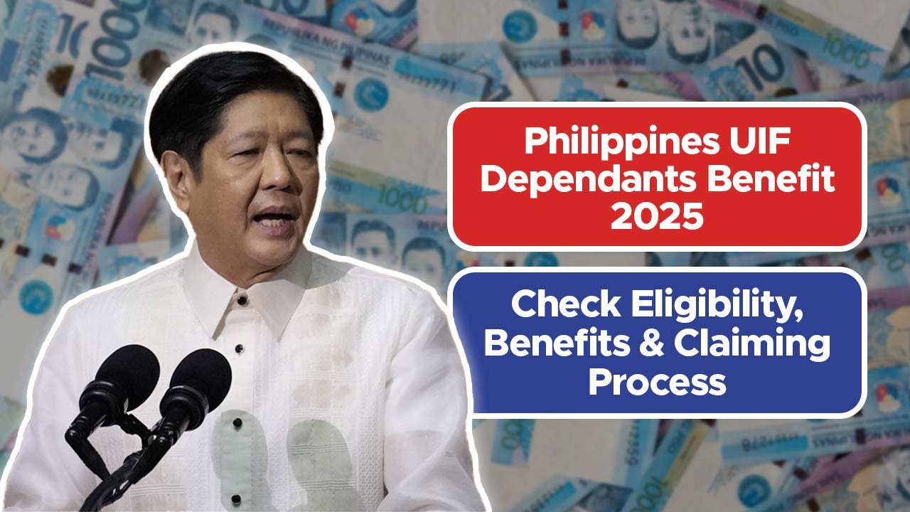 Philippines UIF Dependants Benefit 2025: Check Eligibility, Benefits & Claiming Process